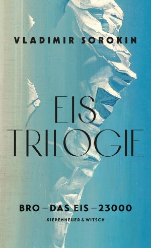 [Eis 00] • Eis-Trilogie · Bro / Das Eis / 23000